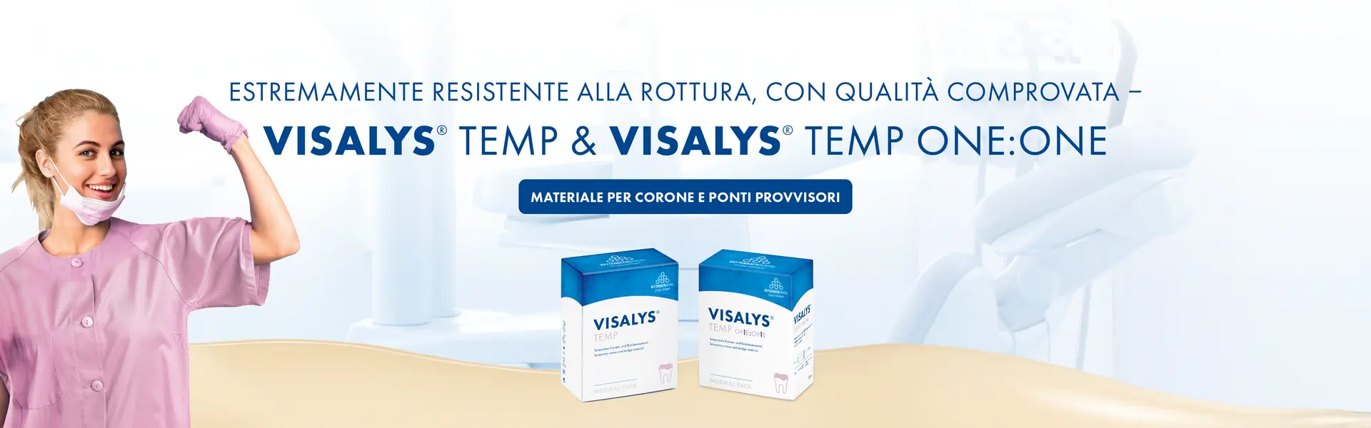 Estremamente resistente alla rottura, con qualità comprovata: VISALYS TEMP & VISALYS TEMP ONE:ONE, materiale per corone e ponti provvisori