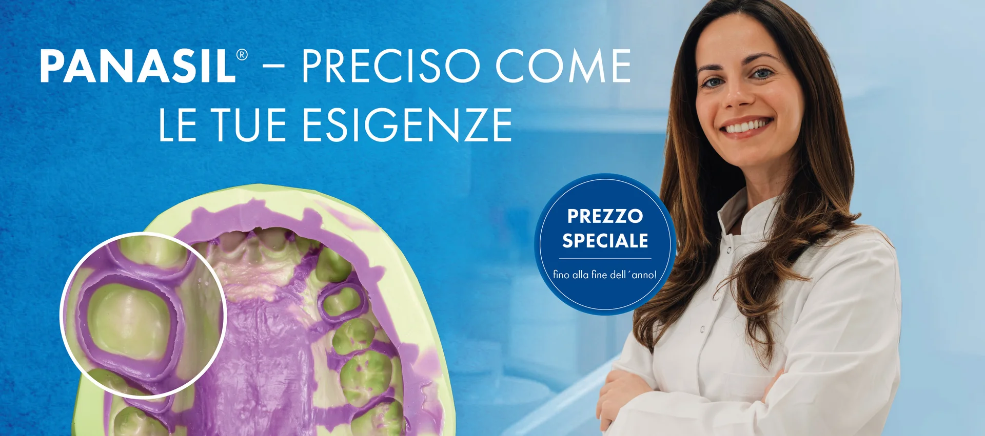 Panasil – precioso come le tue esigenze